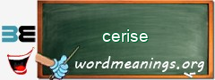 WordMeaning blackboard for cerise